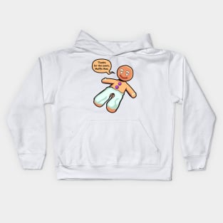 Thanks for the pants, Muffin Man - Gingerbread Cookie Kids Hoodie